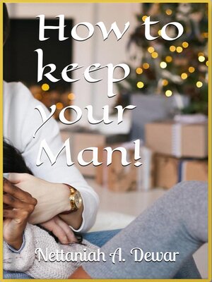 cover image of HOW TO KEEP YOUR MAN!